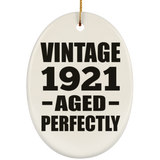 103rd Birthday Vintage 1921 Aged Perfectly - Oval Ornament