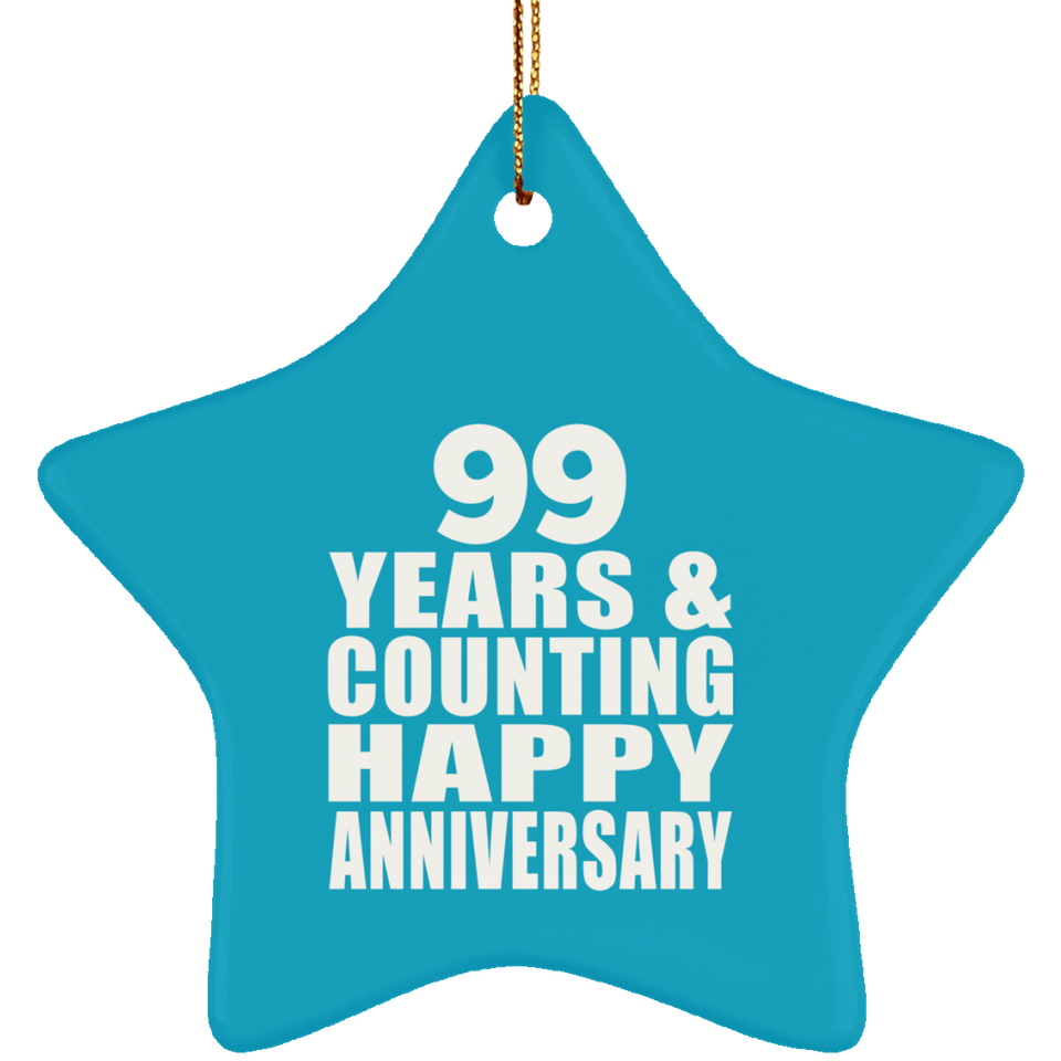 Happy 99th Anniversary 99 Years & Counting - Star Ornament