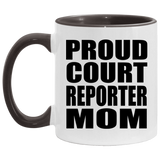 Proud Court Reporter Mom - 11oz Accent Mug Black