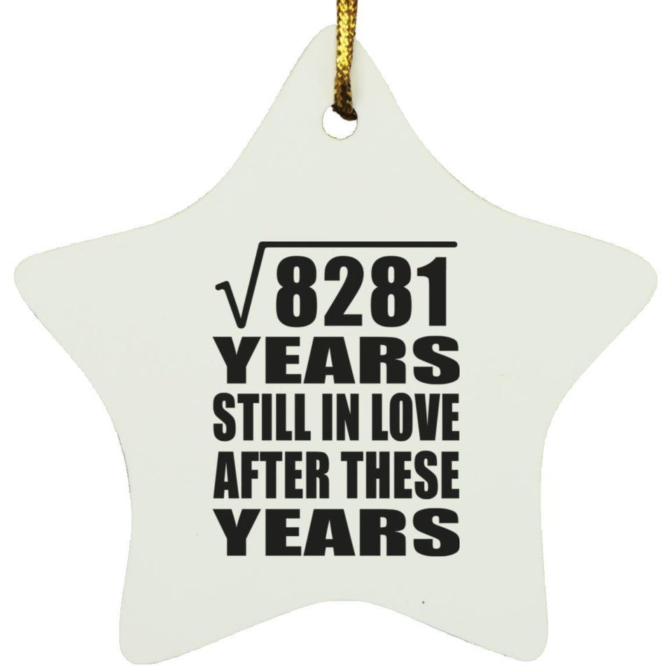 91st Anniversary Square Root of 8281 Years Still In Love - Star Ornament