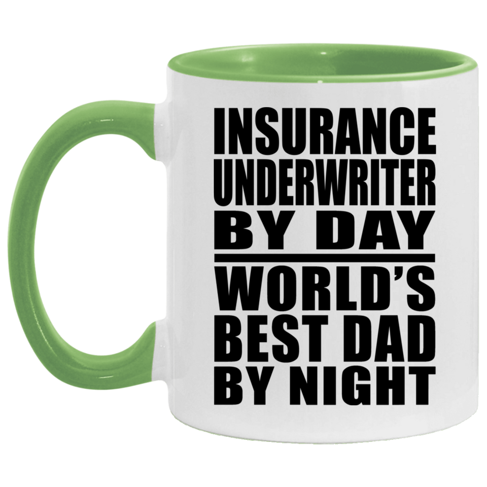 Insurance Underwriter By Day World's Best Dad By Night - 11oz Accent Mug Green