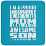 Proud Insurance Underwriter Mom Of Awesome Son - Drink Coaster