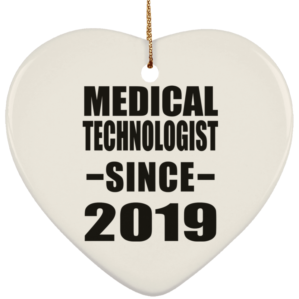 Medical Technologist Since 2019 - Heart Ornament