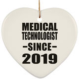 Medical Technologist Since 2019 - Heart Ornament