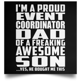 Proud Event Coordinator Dad Of Awesome Son - Poster Square