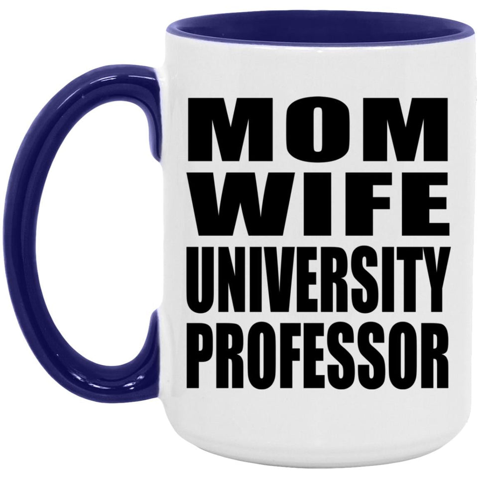 Mom Wife University Professor - 15oz Accent Mug Purple