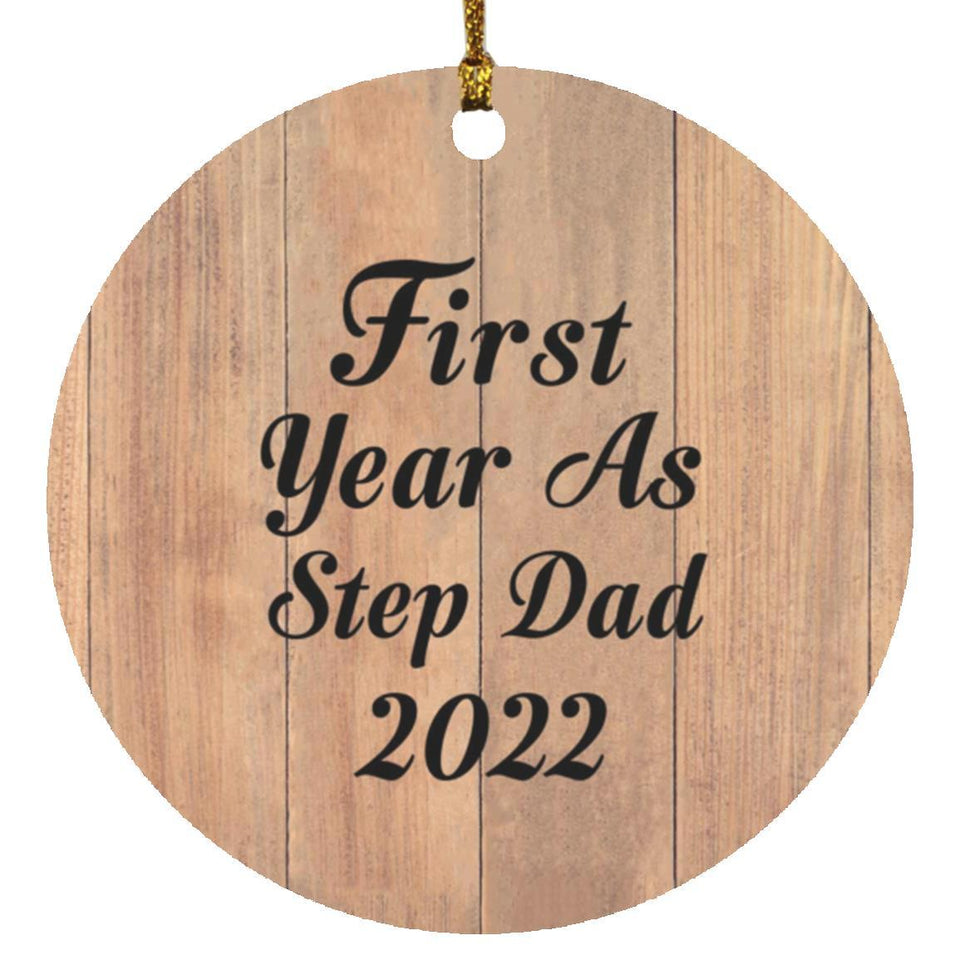 First Year As Step Dad 2022 - Circle Ornament C