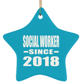 Social Worker Since 2018 - Star Ornament
