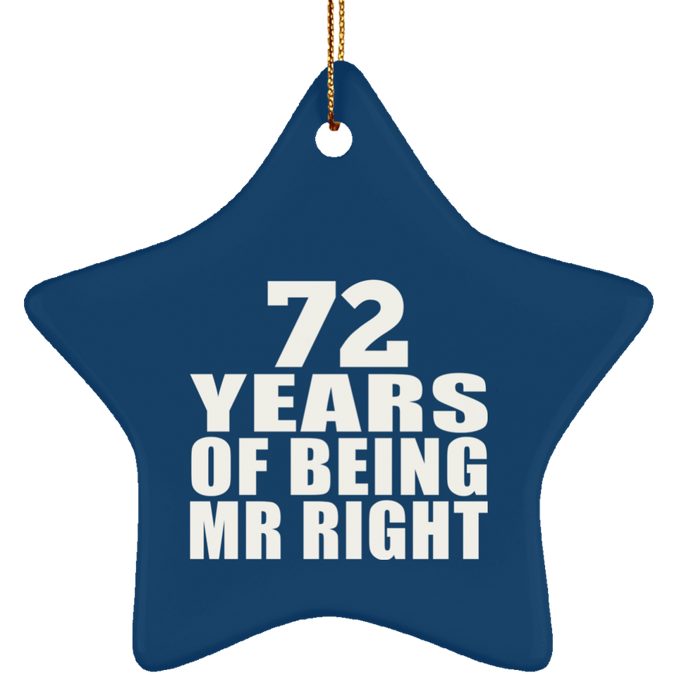 72nd Anniversary 72 Years Of Being Mr Right - Star Ornament
