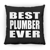 Best Plumber Ever - Throw Pillow Black