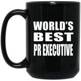 World's Best Pr Executive - 15 Oz Coffee Mug Black