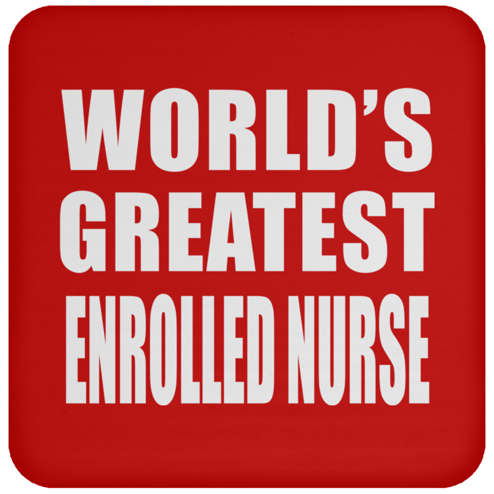 World's Greatest Enrolled Nurse - Drink Coaster