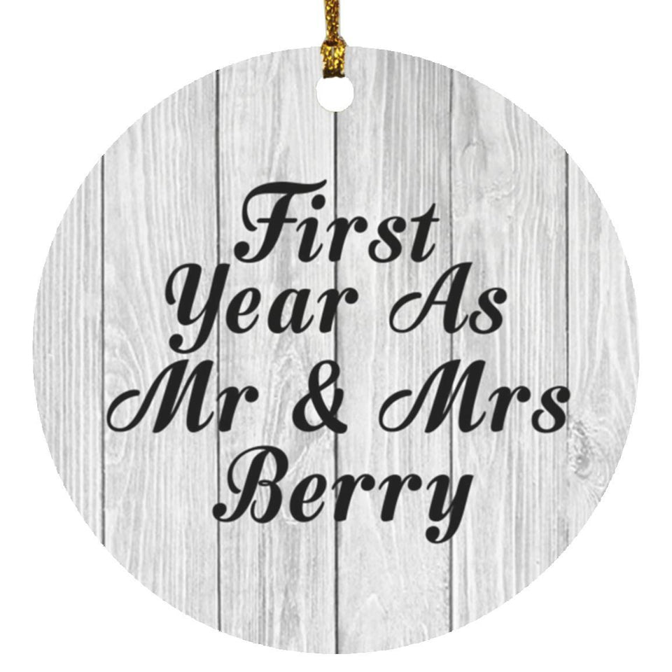 First Year As Mr & Mrs Berry - Circle Ornament F