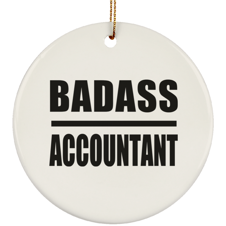 Badass Accountant - Circle Ornament