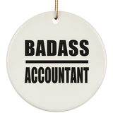 Badass Accountant - Circle Ornament