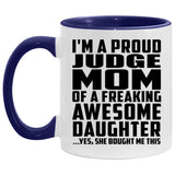 Proud Judge Mom Of Awesome Daughter - 11oz Accent Mug Purple