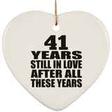 41st Anniversary 41 Years Still In Love After These Years - Heart Ornament