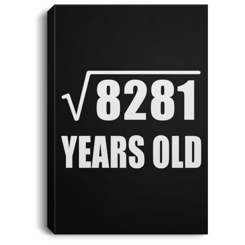 91st Birthday Square Root of 8281 Years Old - Canvas Portrait