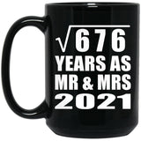 26th Anniversary Square Root of 676 Years As Mr & Mrs 2021 - 15oz Coffee Mug Black