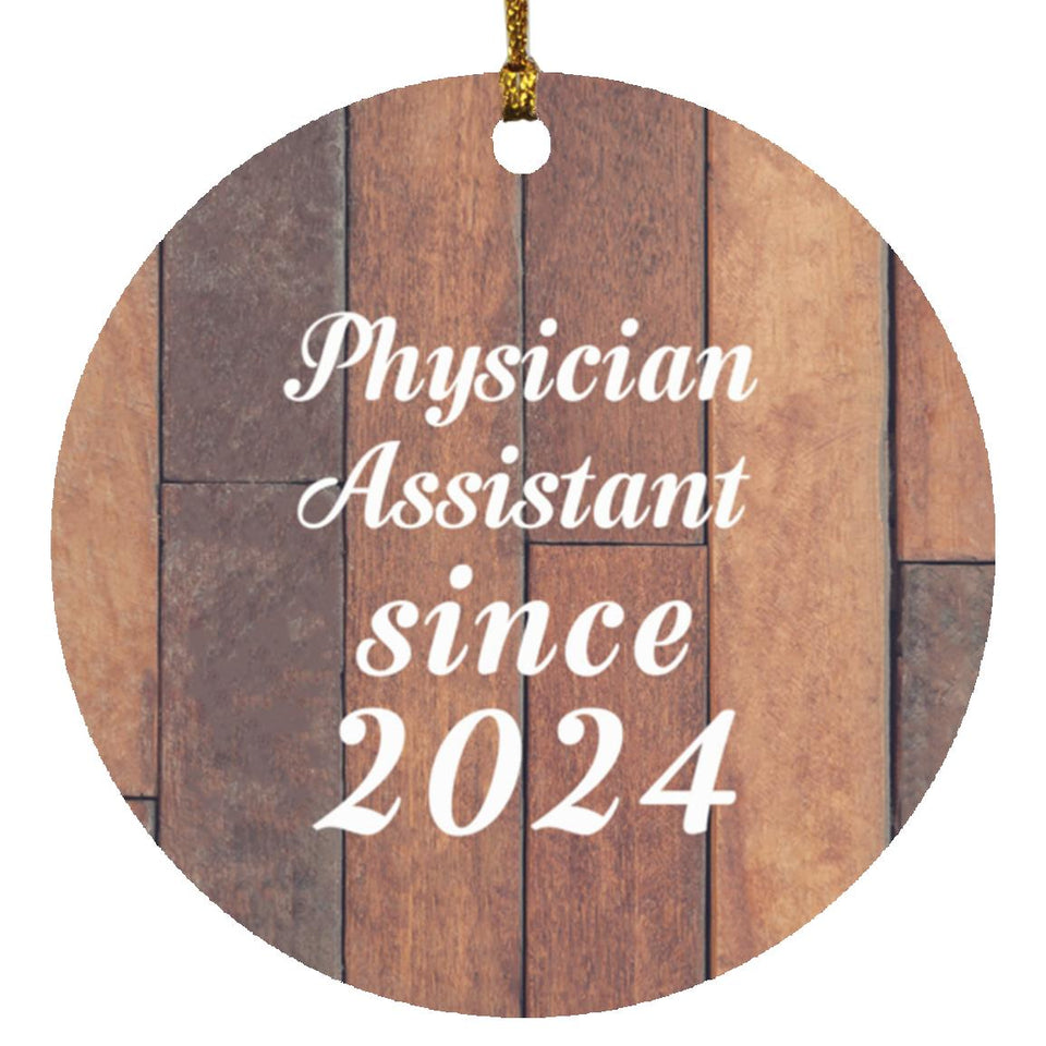 Physician Assistant Since 2024 - Circle Ornament E