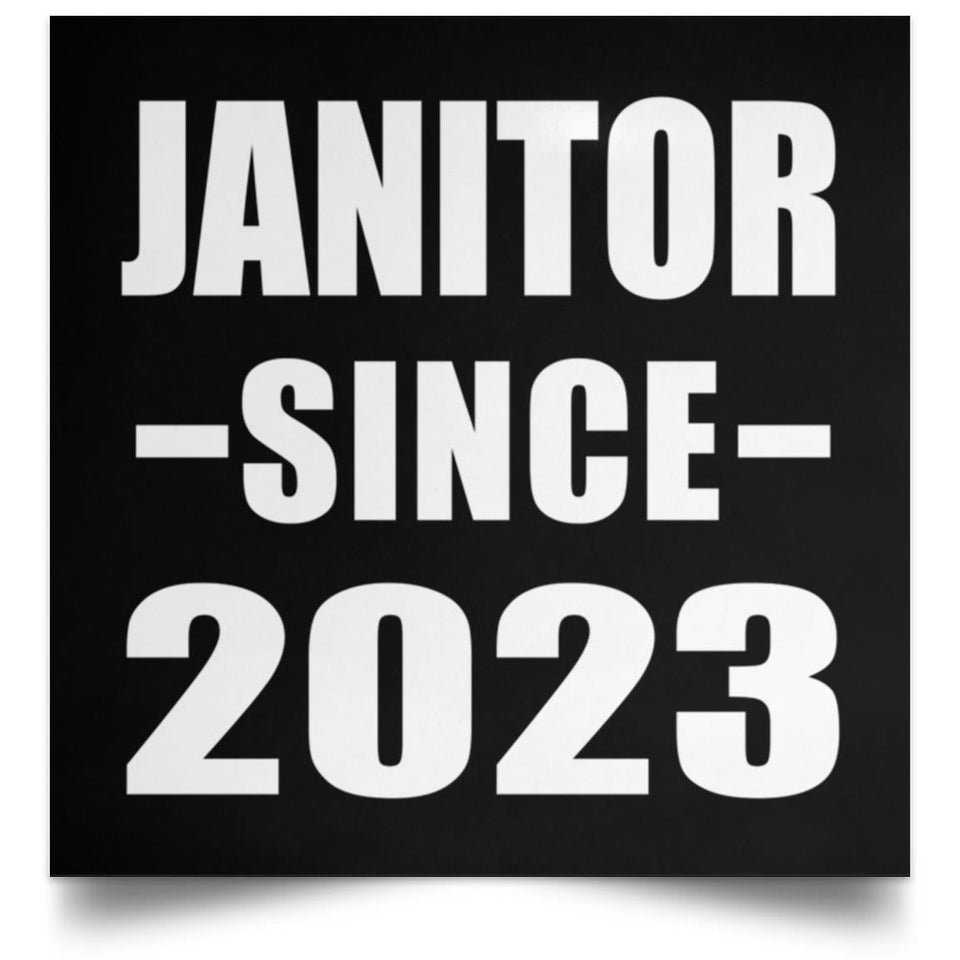 Janitor Since 2023 - Poster Square