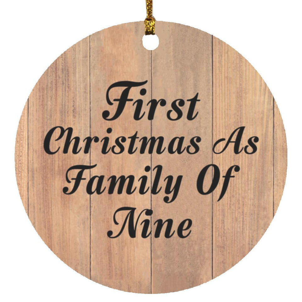 First Christmas As Family Of Nine - Circle Ornament C