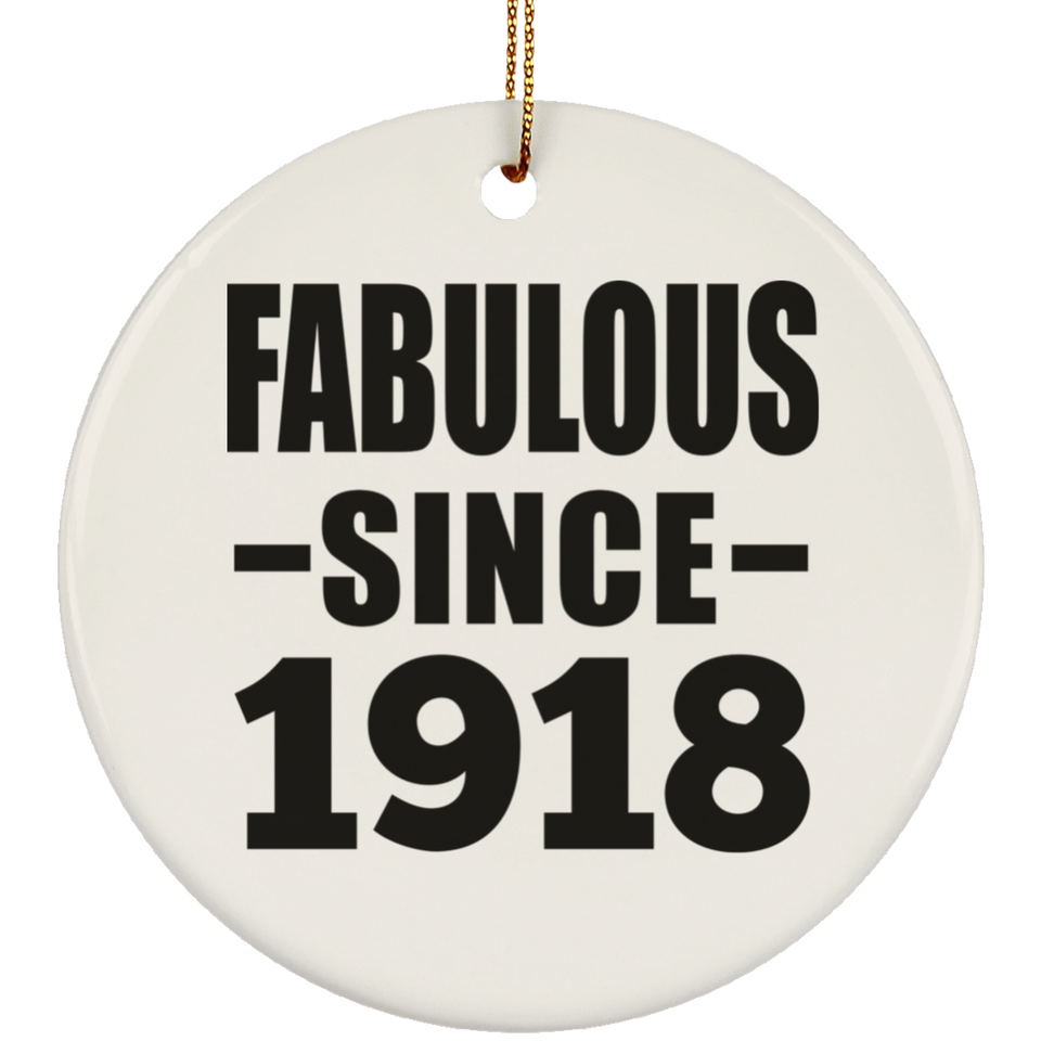 106th Birthday Fabulous Since 1918 - Circle Ornament