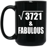 61st Birthday Square Root of 3721 & Fabulous - 15oz Coffee Mug Black