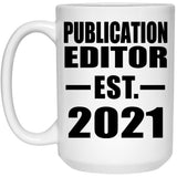 Publication Editor Established EST. 2021 - 15oz Coffee Mug