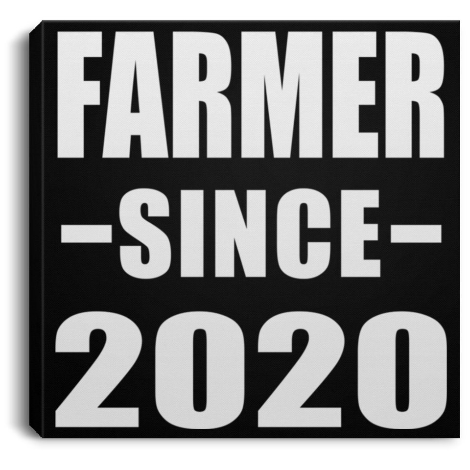 Farmer Since 2020 - Canvas Square