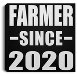 Farmer Since 2020 - Canvas Square