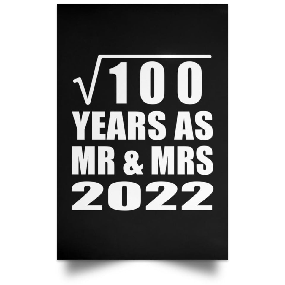 10th Anniversary Square Root of 100 Years As Mr & Mrs 2022 - Poster Portrait