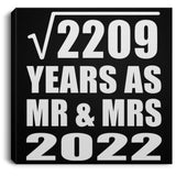 47th Anniversary Square Root of 2209 Years As Mr & Mrs 2022 - Canvas Square