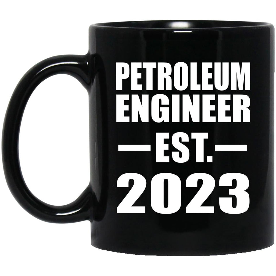 Petroleum Engineer Established EST. 2023 - 11oz Coffee Mug Black