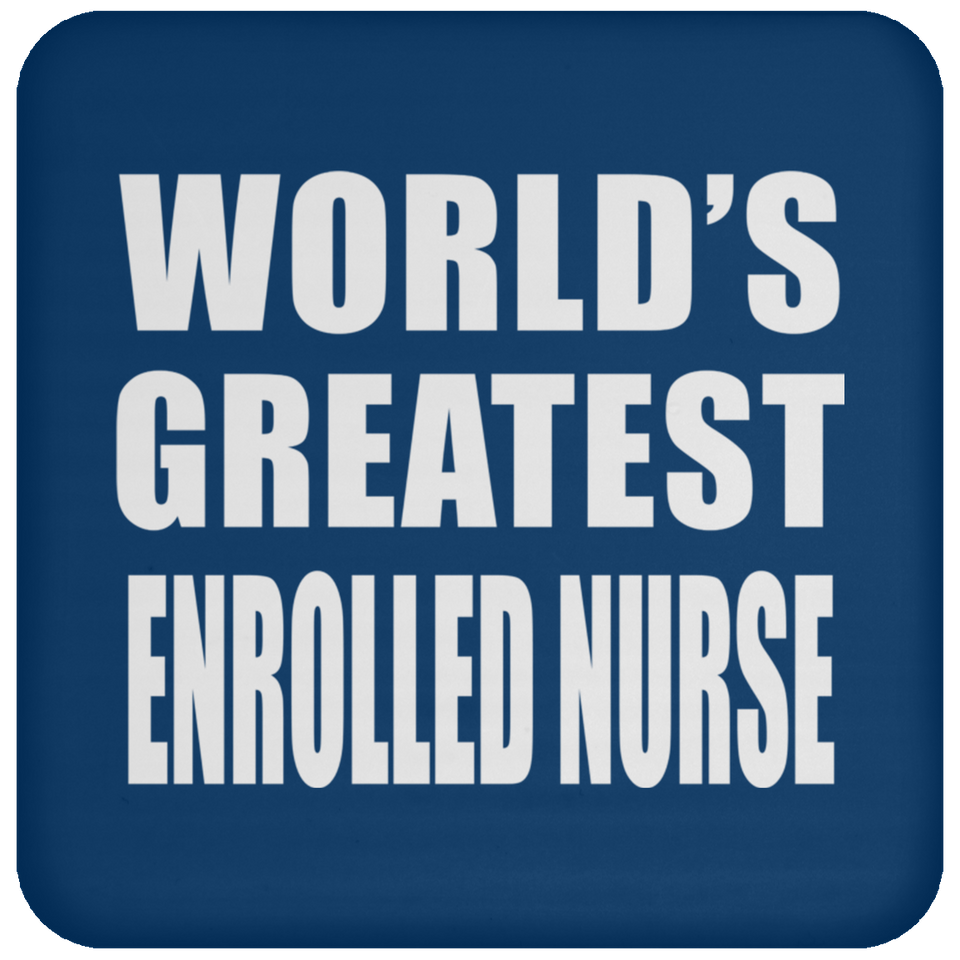 World's Greatest Enrolled Nurse - Drink Coaster