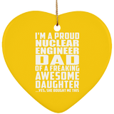 Proud Nuclear Engineer Dad Of Awesome Daughter - Heart Ornament