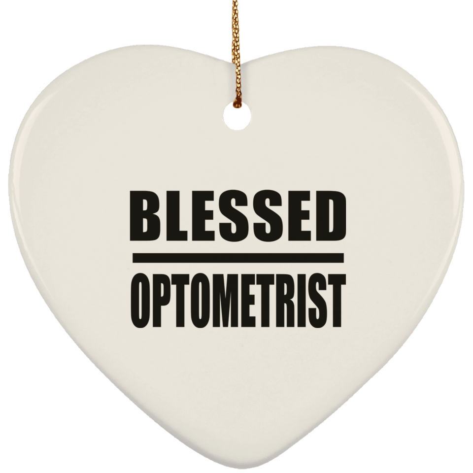 Blessed Optometrist - Heart Ornament