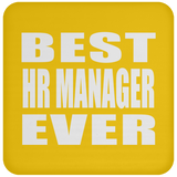Best HR Manager Ever - Drink Coaster