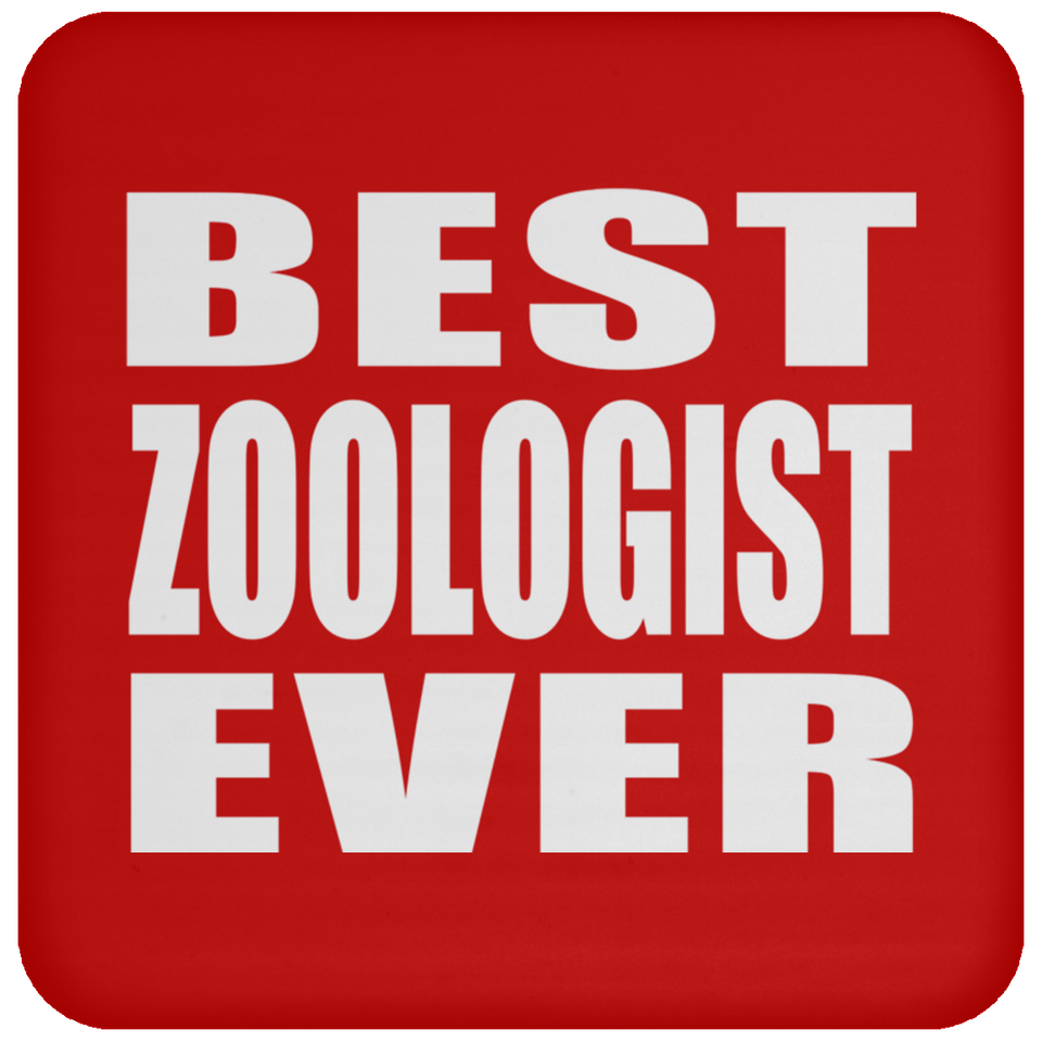Best Zoologist Ever - Drink Coaster