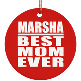 Marsha Best Mom Ever - Circle Ornament