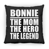 Bonnie The Mom The Hero The Legend - Throw Pillow Black