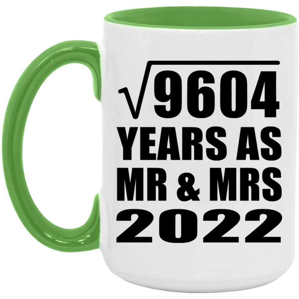 98th Anniversary Square Root of 9604 Years As Mr & Mrs 2022 - 15oz Accent Mug Green