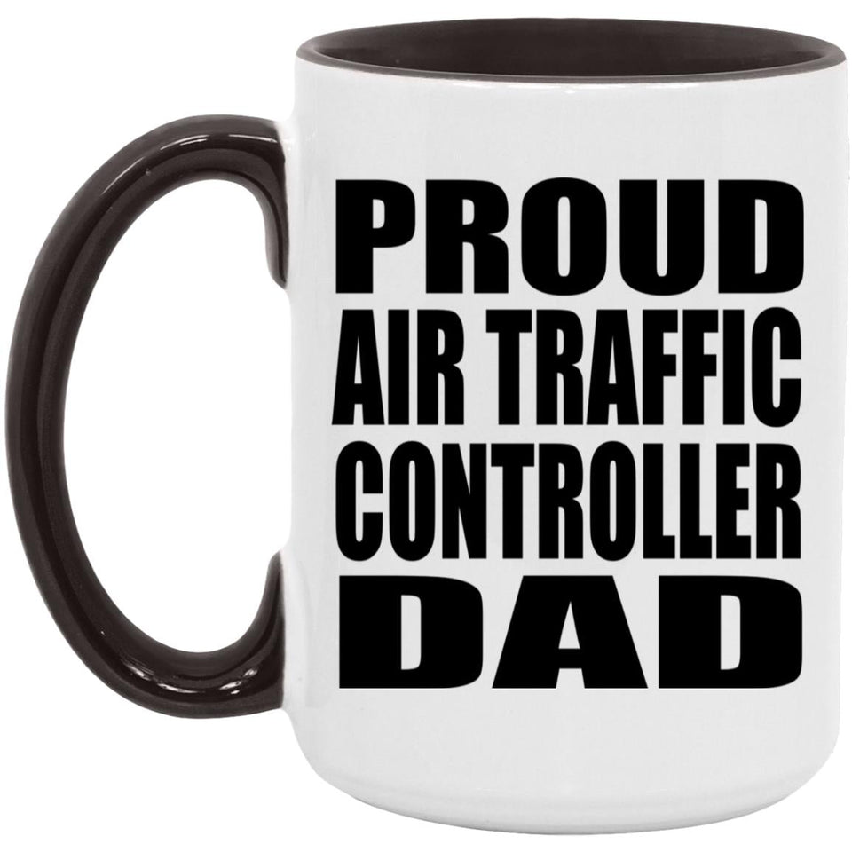 Proud Air Traffic Controller Dad - 15oz Accent Mug Black