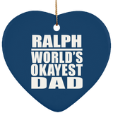 Ralph World's Okayest Dad - Heart Ornament