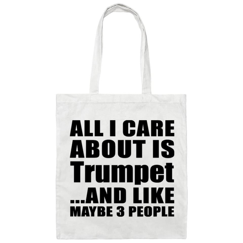 All I Care About Is Trumpet - Tote Bag White