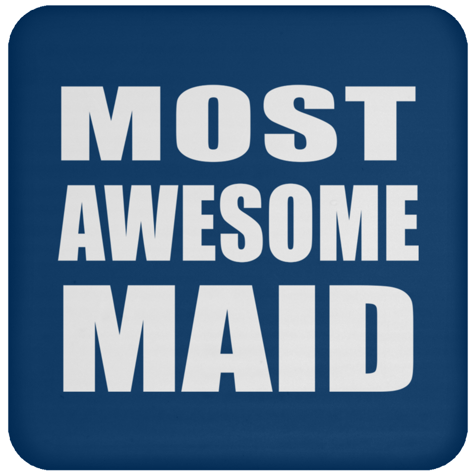 Most Awesome Maid - Drink Coaster