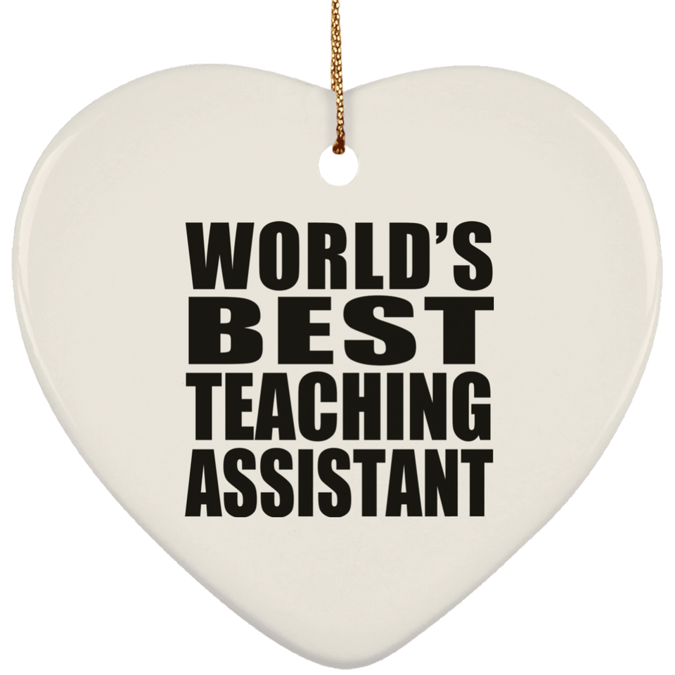World's Best Teaching Assistant - Heart Ornament