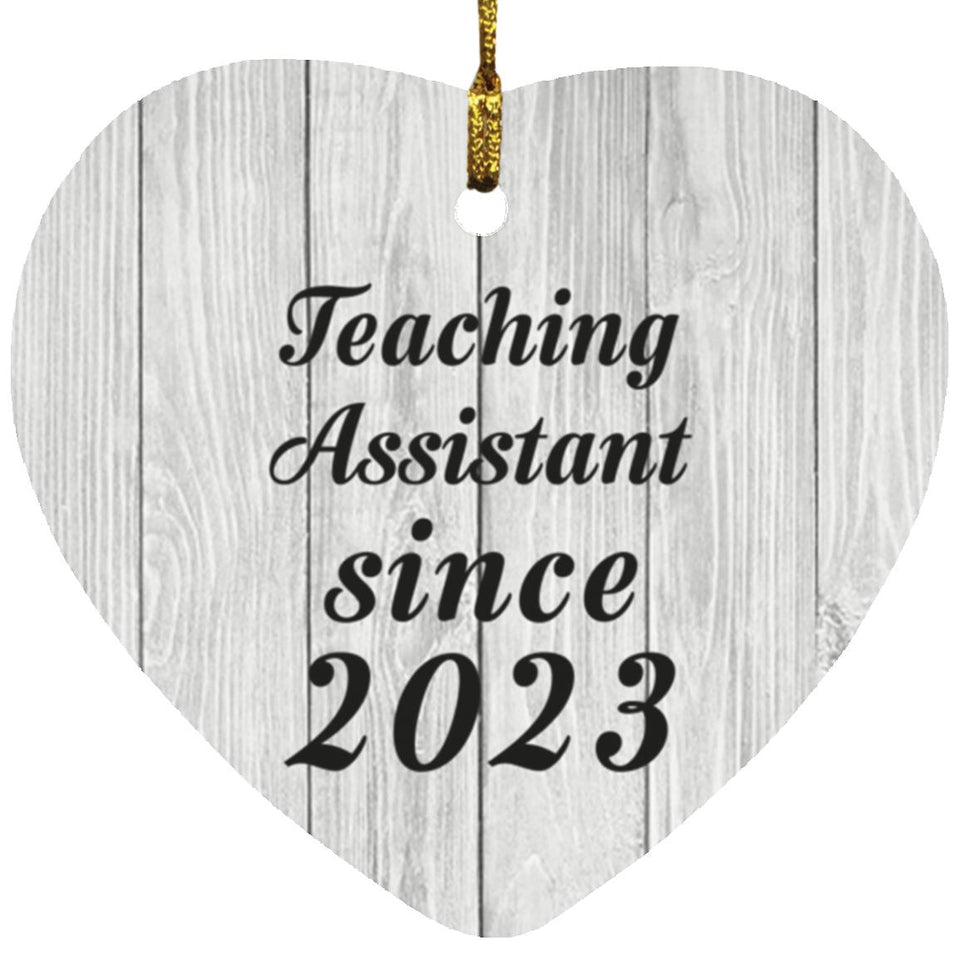 Teaching Assistant Since 2023 - Heart Ornament F