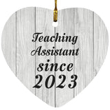 Teaching Assistant Since 2023 - Heart Ornament F