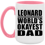 Leonard World's Okayest Dad - 15oz Accent Mug Pink